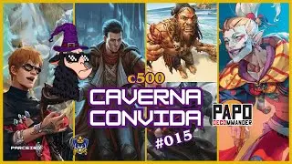 Caverna Convida #015 - Deco - The Wandering Minstrel | Ral | Kefka | Tevesh & Dargo