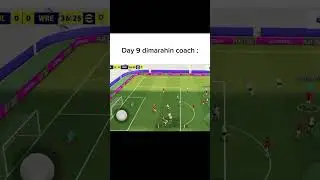 Gara-gara Ini, Aku Dimarahin Coach Pas Main E-Football Hari Ke-9! 😲