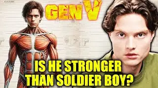 Sam (Gen V) Anatomy &ndash; Is He Physically Stronger Than Homelander & Soldier Boy?