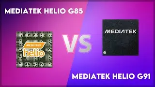 MediaTek Helio G85 vs MediaTek Helio G91 Technical Comparison