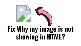 Fix Why my image is not showing in HTML 2025?