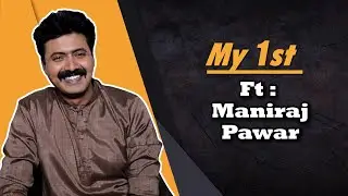My 1st ft:Maniraj Pawar | EP 08 | Raja Ranichi Ga Jodi | Itsmajja