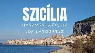 SZICÍLIA - HASZNOS TANÁCSOK, TUDNIVALÓK SZICÍLIÁRA UTAZÓKNAK + Hasznos linkek -  #cefalu #szicília