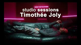 Studio sessions // Timoth&eacute;e Joly &bull; Elle me regarde comme