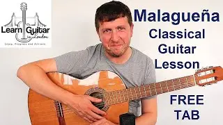 Malaguena &mdash; лёгкий урок игры на классической гитаре для начинающих &mdash; Дрю Джеймс