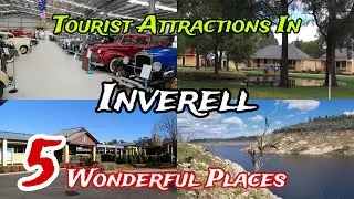 Top 5 Best Tourist Places to Visit in Inverell 😍 | Australia 🇦🇺 | New South Wales