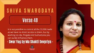 The three major nadis control 72,000 nadis  | Shiva Swarodaya by Ma Shakti Devpriya ji | Verse - 48
