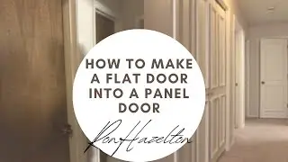 How to Make a Flat Door into a Panel Door