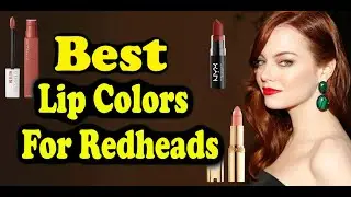 Best Lip Colors For Redheads The Top 5