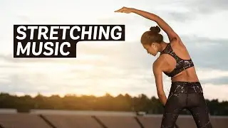 20 Minutes of Stretching, Exercise Music Vol.02 / Workout, Chill Out Lounge Music 🎵