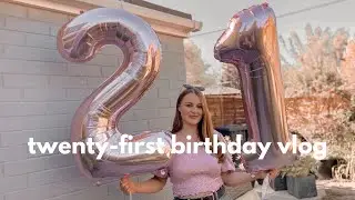 SPENDING MY 21ST BIRTHDAY IN LOCKDOWN - VLOG