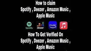 How to claim your Spotify,Deezer,Amazon Music,Apple Music Artist Profile/Get Verified Artist profile
