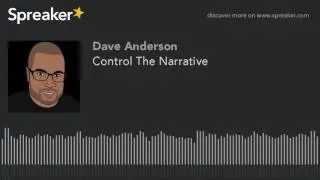 Control The Narrative