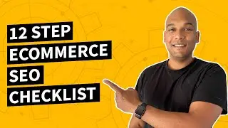 eCommerce SEO Checklist [12 Step Checklist]