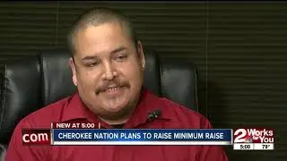 Cherokee Nation plans to raise minimum wage