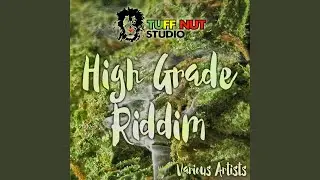 High Grade Riddim (Instrumental)