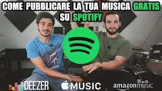 COME PUBBLICARE LA PROPRIA MUSICA GRATIS SU SPOTIFY (2021) • Soundrop