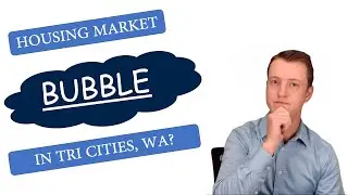 Is There a Housing Market Bubble in Tri Cities Washington?