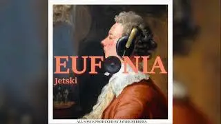 Jetski - EUFONIA Trk. 8 | Dark trap beat