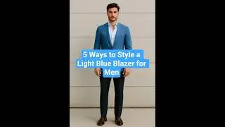 5 Ways to Style a Light Blue Blazer for Men | Fashion Inspiration