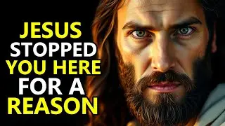 ✝️ GOD SAYS JESUS STOPPED YOU HERE FOR A REASON