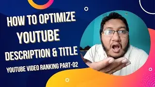how to optimize youtube description | youtube title optimization