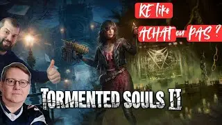 ACHAT ou PAS ? (Tormented Soul 2)