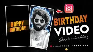 Happy Birthday Video Editing in InShot | Easy Step-by-Step Tutorial 2025 🎉&rdquo;