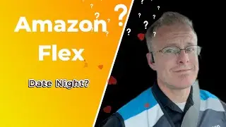 Amazon Flex Date Night? 💕📦 Turning Deliveries into Quality Time!