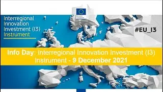 Online info day -  Interregional Innovation Investment (I3) Instrument  - 09 December 2021