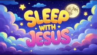 Peaceful Christian Lullabies for Kids | Rest in God&rsquo;s Love &ndash; Vol. 2