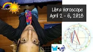 Libra Horoscopes April 2 - 6, 2018