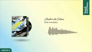 Jardin de Calme - beat everydays. | Instrumental music for studying no copyright