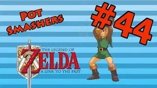 Smashing Pots In Link to the Past Ep 44