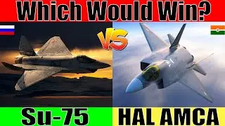 Hal Amca vs Su-75: Which is better?