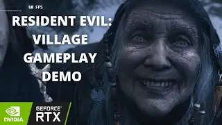 RESIDENT EVIL: VILLAGE GAMEPLAY DEMO FIRST 60 MINUTES ON NVIDIA RTX 3070