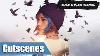 Life is Strange: Before the Storm Remastered - Farewell DLC | Cutscenes Movie, No Subtitles