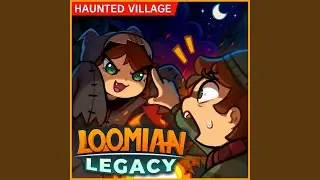 Haunted Village (Loomian Legacy Original Soundtrack)