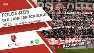 OFCast - Folge #85 Der Jahresr&uuml;ckblick 2025 mit Lutz Kammermeier-  Kickers Offenbach