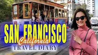 TRAVEL DIARY | San Francisco, California, USA