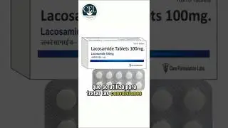 Lacosamida: &iquest;Para qu&eacute; sirve y c&oacute;mo se toma correctamente? | Educaci&oacute;n del Paciente
