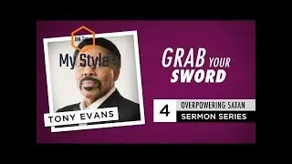 Grab Your Sword - Audio Sermon by Tony Evans