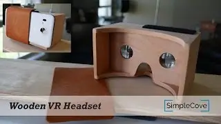 Wooden VR Headset