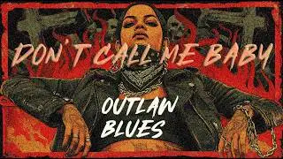 DON&rsquo;T CALL ME BABY 🔥 | Outlaw Blues | Southern Country Rap (Explicit Lyrics)