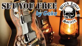 Black Label Society / Zakk Wylde - Set You Free : by Gaku