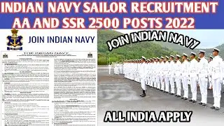 Indian Navy Sailor recruitment 2500 posts 2022 || Aa and Ssr post recruitment || The indian navy