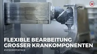 #Videoreportage: Palfinger fertigt Krankomponenten mit Fahrständerfräsmaschine FLP 8000 von Soraluce