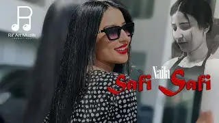 Naila  -  Safi Safi  -  
