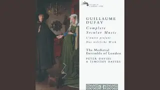 Dufay: Secular Music (1423-33): Pur l'amour de ma doulce amye