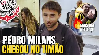 PEDRO MILANS CHEGOU! CONFIRA AS PRIMEIRAS PALAVRAS DO NOVO REFORÇO DO CORINTHIANS